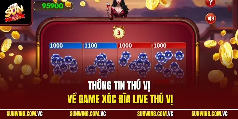Thông tin thú vị về game xóc đĩa live thú vị